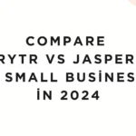 Rytr vs Jasper for Small Businesses